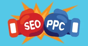 SEO vs PPC: Which Is Right for Your Business ?